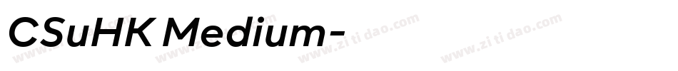 CSuHK Medium字体转换